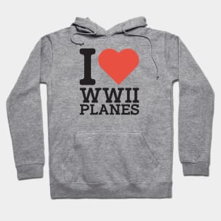 I Love WW2 Planes Hoodie